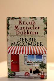 Okudugum En Guzel Kitap Diyebilirim Gercekten Hayatta Her Seyin Birbirine Bagli Oldugunu Anliyorsunuz Hic Olmayacak Sey Debbie Macomber Kitap Onerileri Kitap