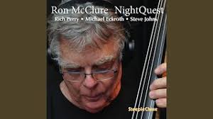 Nightquest/RON  McCLURE/ロン・マックルーア/リッチ・ペリーも参加し、オリジナルを中心に王道ジャズを披露｜JAZZ｜ディスクユニオン・オンラインショップ｜diskunion.net