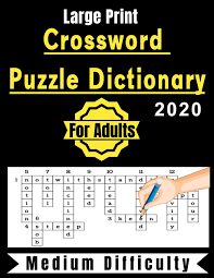 It is not as easy to use as stated. Crossword Puzzle Dictionary For Adults 2020 90 Crossword Puzzles Medium Difficulty Large Print Puzzle Publisher Soufiane S 9798670014557 Amazon Com Books