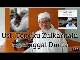 Innalilahi telah berpulang ke rahmatullah ustaz tengku zulkarnain saat magrib tadi,' kata kepala dinas infokom riau chairul riski, dilansir dari okezone, senin (10/5/2021). Sln2jdbi85ocrm