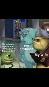 Explore and share the latest bionicle pictures, gifs, memes, images, and photos on imgur. Pli Me Trying To Explain The Intricacies Of Bionicle Lore Her Boyfriend My Wife They Just Don T Understand Wife Meme On Me Me