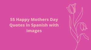 From all the packed lunches with napkin notes, to the there are plenty of things to say in a mother's day card such as reminding her how much she's loved, how thankful you are for all her work, and more. 55 Happy Mothers Day Quotes In Spanish With Images Youtube