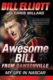 Awesome Bill from Dawsonville by Bill Elliott; Chris Millard