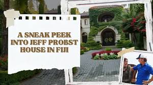 Inside Jeff Probsts Fiji House | Tour the Survivor Hosts Island Retreat