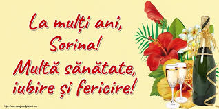 Anul nou, craciun, ziua de nastere, ziua numelui, ziua femeii etc. Felicitari Cu Numele Sorina De La Multi Ani Felicitaricunume Com