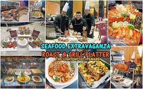 3175 / fbcentral.resv@eohotels.com for menu. Seafood Extravaganza Buffet Roast Grill Platter At The Light Hotel Penang
