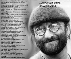 La bologna creativa degli anni settanta e ottanta e i suoi protagonisti. L Anno Che Verra Io Mi Sto Preparando Caffebook Poesie Bellissime Canzoni Citazioni Di Canzoni