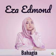 Song mixed by roslan aziz. Eza Edmond Bahagia Listen With Lyrics Deezer