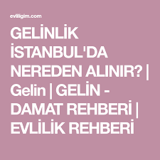 Gelinlik Istanbul Da Nereden Alinir Gelin Gelin Damat Rehberi Evlilik Rehberi Gelin Evlilik Gelinlik