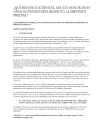 De desventaja hacia el adulto mayor no pensionista que es propietario de un predio destinado a vivienda, efectuando una. Que Beneficios Tiene El Adulto Mayor De 60 Anos No Pensionista Respecto Al Impuesto Predial Propiedad Propiedad De La Comunidad