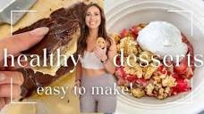 Healthy Dessert Recipes: easy to make & taste GOOD! - YouTube