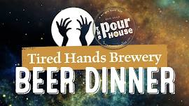 Tired Hands Brewery Beer Dinner