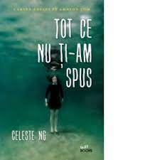 Akum sincer te iubes nu konteaza ce am spus. Tot Ce Nu Ti Am Spus Celeste Ng