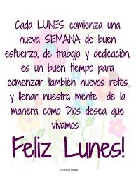 Imagenes Frases Y Mensajes Cortos Para Decir Feliz Lunes Morning Greetings Quotes Inspirational Quotes Motivation Good Morning Quotes