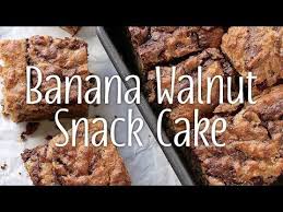 Yum Yummer Banana Walnut Snack Cake Snack Cake Recipe Banana Walnut Banana Recipes