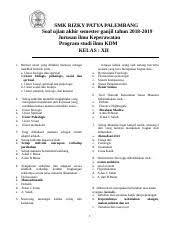 Maybe you would like to learn more about one of these? Soal Kdm Kls 12 Docx Smk Rizky Patya Palembang Soal Ujian Akhir Semester Ganjil Tahun 2018 2019 Jurusan Ilmu Keperawatan Program Studi Ilmu Kdm Kelas Course Hero