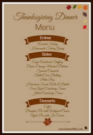Our thanksgiving favorites you can't go wrong if you stick to tradition a serve long time favorites like as roasted turkey, baked ham, mashed potatoes, turkey gravy, cornbread dressing, cranberry sauce, macaroni and cheese, collard greens, candid yams, pumpkin pie, sweet potato pie and red velvet cake. Sample Thanksgiving Dinner Menu Toot Sweet 4 Two