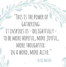 Inspirational Quote About Coming Together Gathering Together Quote Gather Quote The Power Of Gathering Together Quotes Working Together Quotes Gather Quotes