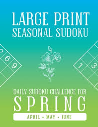 Number 5861, moderate by crosswords ltd. Large Print Seasonal Sudoku Daily Sudoku Challenge For Spring For April May And June Sudoku For Seniors One Puzzle Per Page Large Print Paperback The Reading Bug