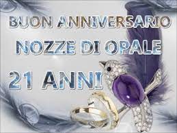 Biglietto auguri 40 anni foto biglietto auguri da compilare album fotografico matrimonio immagine biglietto auguri compleanno online album fotografico amazon immagine biglietto auguri generico album bimba biglietto auguri bambina biglietto auguri da stampare biglietto auguri cresima. Buon Anniversario Nozze Di Opale 21 Anni Di Matrimonio Buongiorno Auguri Sposi Youtube Buon Anniversario Anniversario Matrimonio