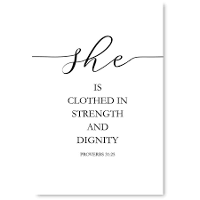 #1 she is clothed… it is clear from advertisements and from seeing the disparity between the square footage devoted to women's garments versus men's that the women of the world concern themselves. Awkward Styles She Is Clothed In Strength And Dignity Poster Bible Verse Scripture Wall Art Decals Bible Quotes Poster Decor Holy Bible Unframed Art Bible Verse Wall Decals Christian Home Decor
