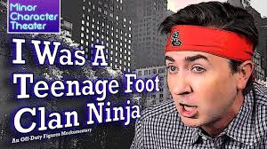 I Was A Teenage Foot Clan Ninja