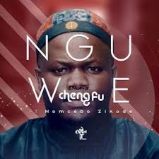 Download Mp3 Master Cheng Fu Nguwe Ft Nomcebo Fakaza