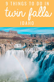 9 Things To Do In Twin Falls Idaho The Traveling Spud