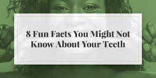 If you paid attention in history class, you might have a shot at a few of these answers. 8 Fun Facts You Might Not Know About Your Teeth 209 Nyc Dental