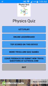 Physics is the science that underpins everything else and helps us to understand how the world works. Physics Quiz For Android Apk Download