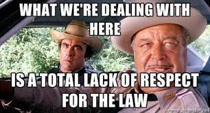 Sheriff Buford T Justice Jackie Gleason Smokey And The Bandit Movies Memes Quotes Out Smokey And The Bandit Buford T Justice Quotes Funny Selfie Quotes