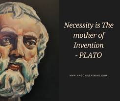 What Did The Statistician Thorstein Veblen Mean When He Said That Invention Is The Mother Of Necessity Quora