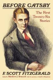 Before Gatsby The First Twenty Six Stories By F Scott Fitzgerald