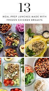 13 Meal Prep Lunches You Can Make With Frozen Chicken Breasts Lunch Meal Prep Meal Prep Clean Eating Delicious Meal Prep