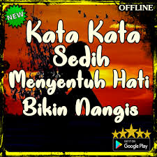 Dalam hubungan percintaan, perasaan sedih dan bahagia adalah hal yang wajar. Kata Kata Sedih Menyentuh Hati Bikin Nangis Apps En Google Play