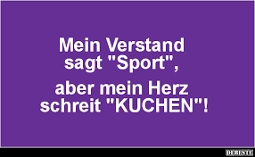 Mein Verstand Sagt Sport Lustige Bilder Spruche Witze Echt Lustig