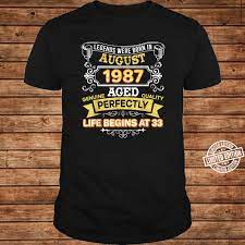 She was the cover model for the august 1989 issue of playboy and shared the cover of the march 1990 issue with donald trump. Legends Were Born In August 1987 Aged Perfectly Life Begins Shirt