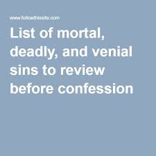 List Of Mortal Deadly And Venial Sins To Review Before Confession Catholic Doctrine Dynamic Catholic Catholic Prayers