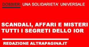 Tutti gli scandali del vaticano una chiesa segreta,occulta,nascosta,inimmaginabile:culti pagani,genocidi,morti bianche,relazioni pericolose,pedofilia.alla scoperta dello ior,la banca vaticana e delle ricchezze di una chiesa,sempre più lontana dagli insegnamenti di gesù Altrapagina