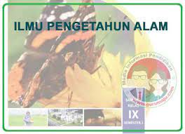 Buku teks tematik sekolah dasar : Buku Ipa Kelas 9 Kurikulum 2013 Revisi 2018 Semester 2 Guru Maju
