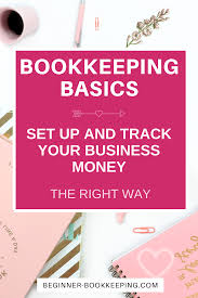 Bookkeeping Basics Steps For Business Startups In 2020 Bookkeeping Business Business Money Bookkeeping
