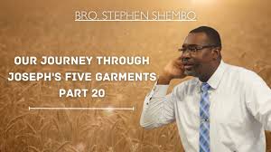 Our Journey Through Joseph's Five Garments Part 20
