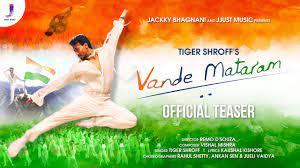 To pay a tribute to the undying spirit of this grand talent. Vande Mataram Official Teaser Tiger Shroff Vishal Mishra Remo D Souza Jackky Bhagnani Youtube