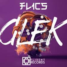 Download FL1CS album songs: GLEK | Boomplay Music
