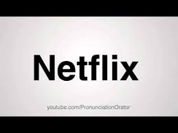How To Pronounce Netflix Youtube