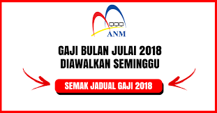 25 april 2018 (rabu) 5. Rasmi Tarikh Pembayaran Gaji Julai 2018 Diawalkan Seminggu