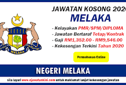 Jawatan kosong kerajaan di majlis agama islam johor (maij). Jawatan Kosong Melaka 2020 Pelbagai Bidang Jawatan Ejawatankini Com