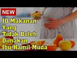 Berkonsultasilah dengan dokter kandungan, jika anda mengalami muntah yang berat dan terus menerus. 10 Makanan Yang Tidak Boleh Dimakan Ibu Hamil Muda Youtube