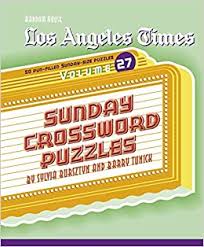 In case something is wrong or missing you are kindly requested to leave a message below and one of our staff members will be more than happy to help you out. Los Angeles Times Sunday Crossword Puzzles Volume 27 The Los Angeles Times Tunick Barry Bursztyn Sylvia 9780375721755 Amazon Com Books
