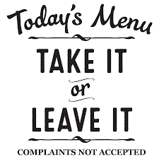 Image Result For Menu Items Take It Leave It Todays Menu Sign Quotes Wall Quotes
